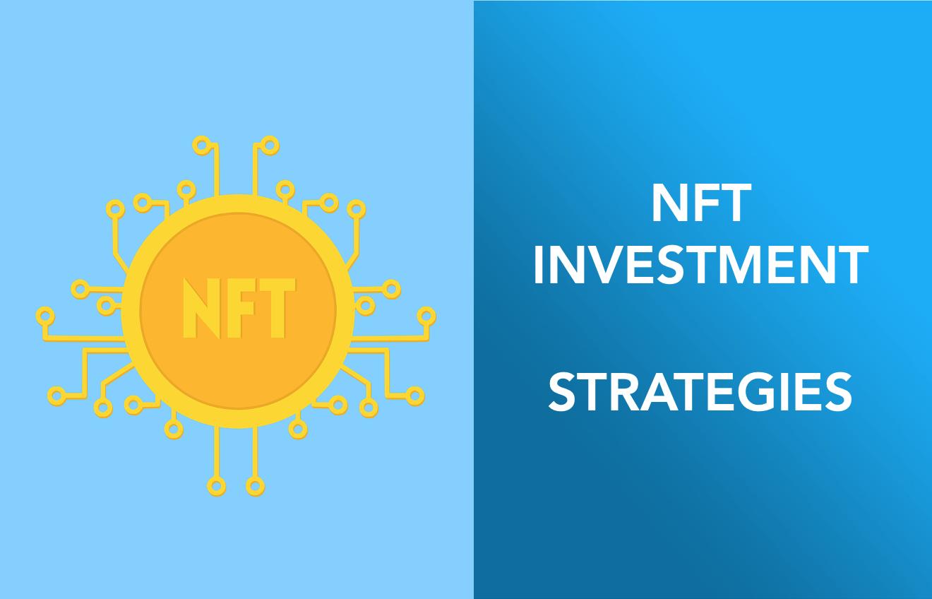 NFT Investment Strategies   Eloquens